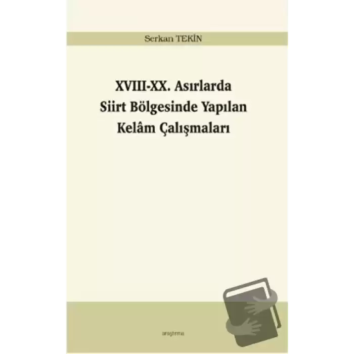 17-20. Asırlarda Siirt Bölgesinde Yapılan Kelam Çalışmaları