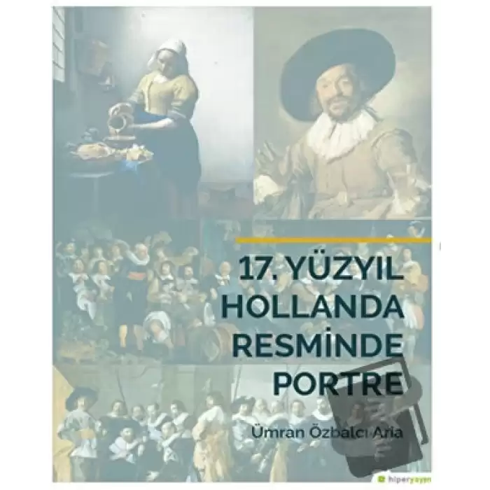 17. Yüzyıl Hollanda Resminde Portre