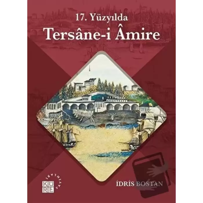 17. Yüzyılda Tersane-i Amire