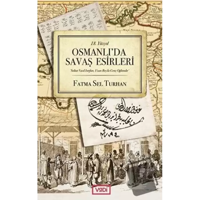 18. Yüzyıl Osmanlıda Savaş Esirleri