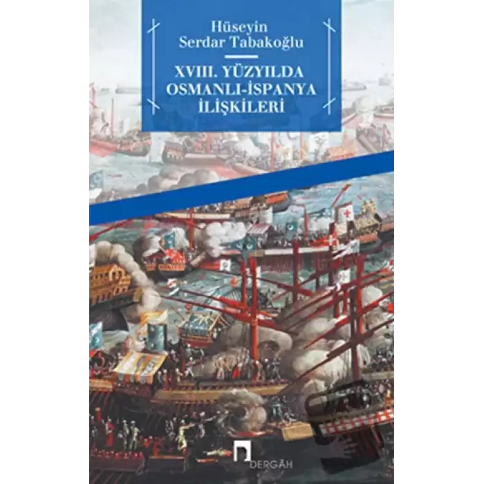 18. Yüzyılda Osmanlı - İspanya İlişkileri