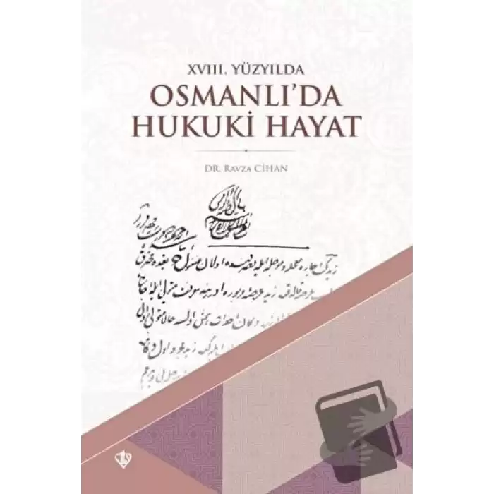 18. Yüzyılda Osmanlı’da Hukuki Hayat