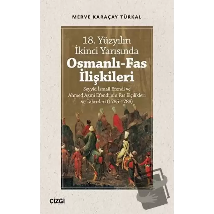 18. Yüzyılın İkinci Yarısında Osmanlı-Fas İlişkileri