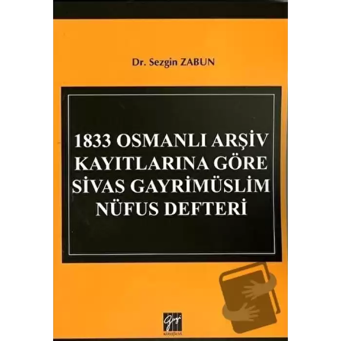 1833 Osmanlı Arşiv Kayıtlarına Göre Sivas Gayrimüslim Nüfus Defteri