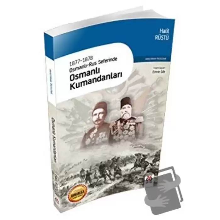 1877-1878 Osmanlı-Rus Seferinde Osmanlı Kumandanları