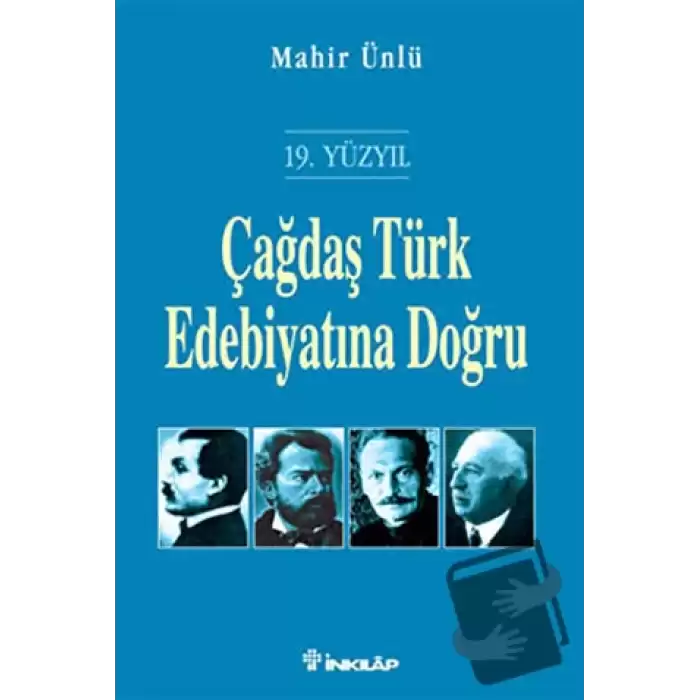 19. Yüzyıl Çağdaş Türk Edebiyatına Doğru