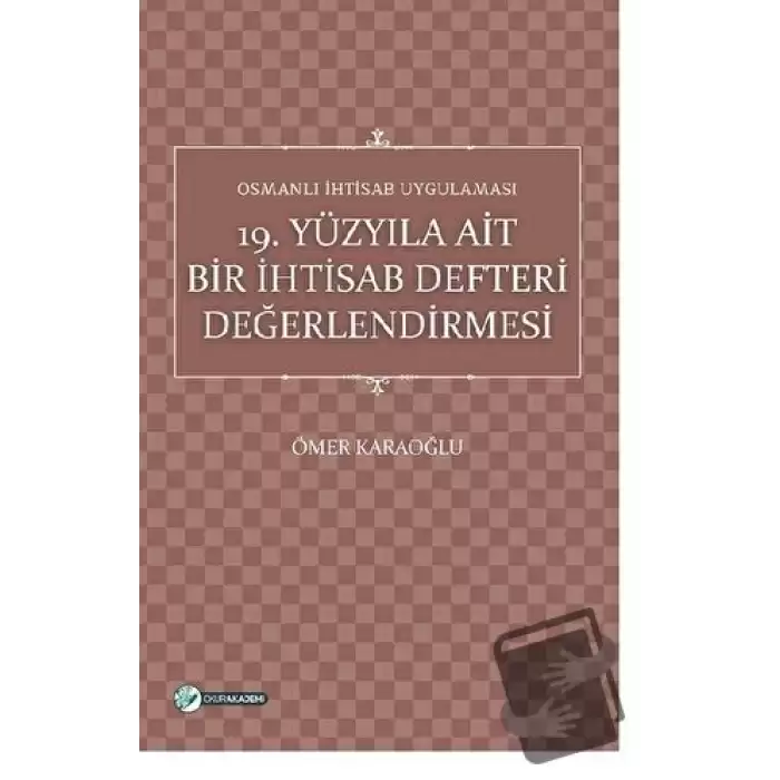 19. Yüzyıla Ait Bir İhtisab Defteri Değerlendirmesi