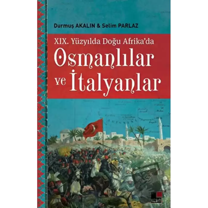 19. Yüzyılda Doğu Afrikada Osmanlılar ve İtalyanlar