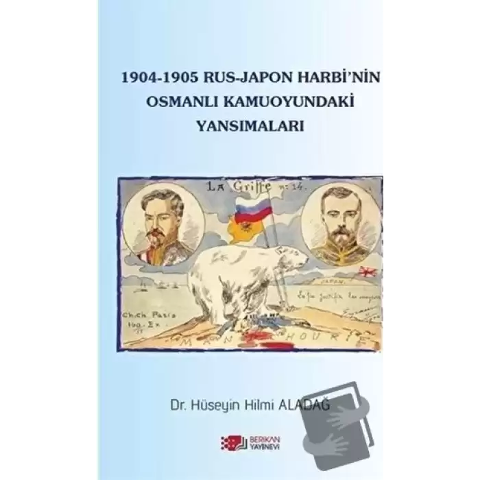 1904-1905 Rus - Japon Harbinin Osmanlı Kamuoyundaki Yansımaları