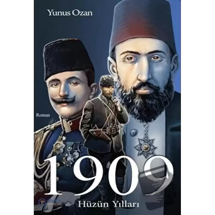 1909 Hüzün Yılları