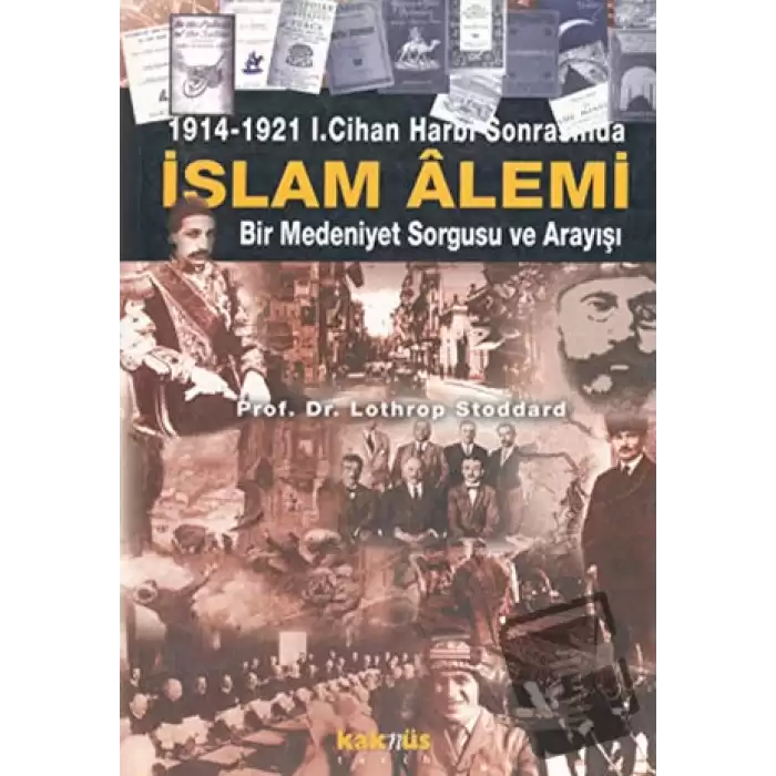 1914-1921 1. Cihan Harbi Sonrasında İslam Alemi