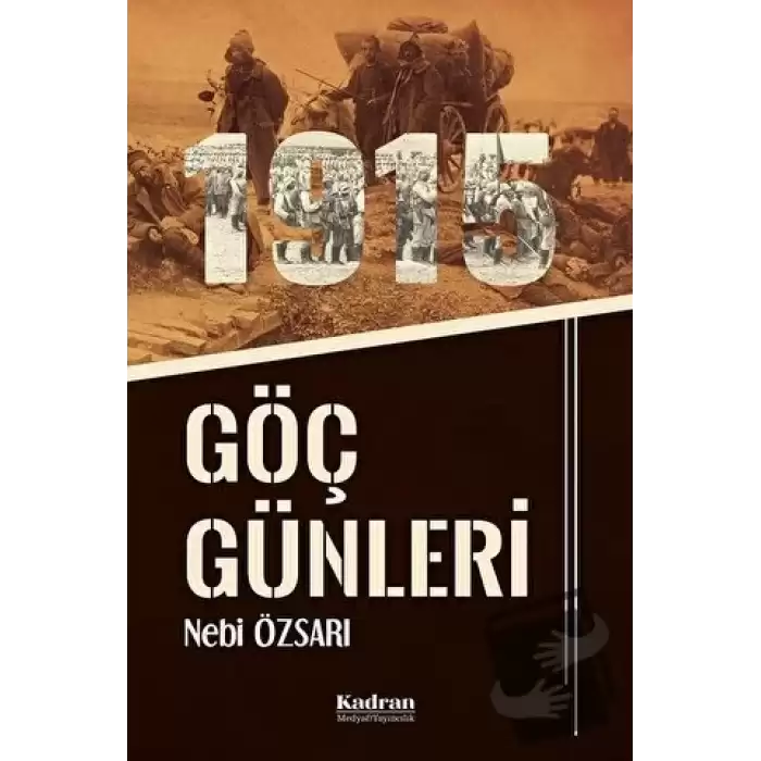 1915 Göç Günleri