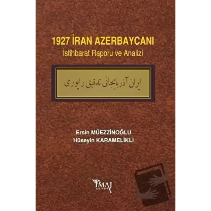 1927 İran Azerbaycanı İstihbarat Raporu ve Analizi