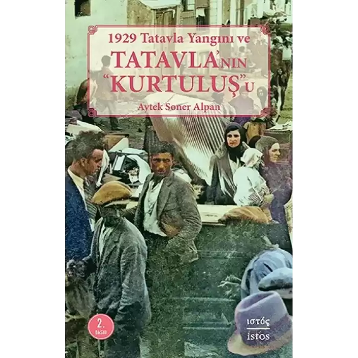 1929 Tatavla Yangını ve Tatavla’nın Kurtuluş”u