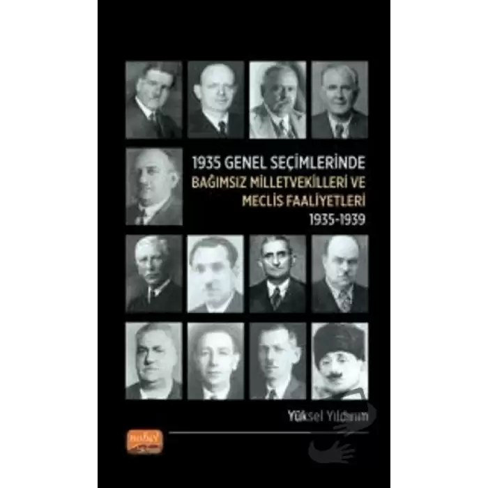 1935 Genel Seçimlerinde Bağımsız Milletvekilleri ve Meclis Faaliyetleri (1935-1939)