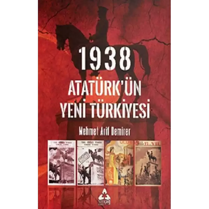 1938 Atatürk’ün Yeni Türkiye’si