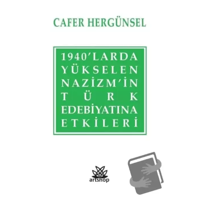 1940’larda Yükselen Nazizm’in Türk Edebiyatına Etkileri