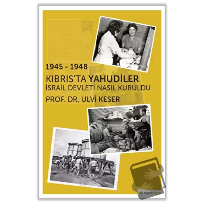 1945 - 1948 Kıbrıs’ta Yahudiler