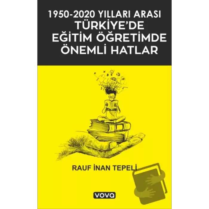 1950 - 2020 Yılları Arası Türkiyede Eğitim Öğretimde Önemli Hatlar