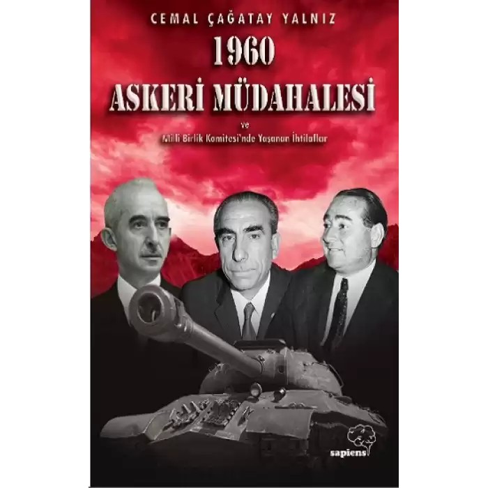 1960 Askeri Müdahalesi ve Milli Birlik Komitesinde Yaşanan İhtilaflar