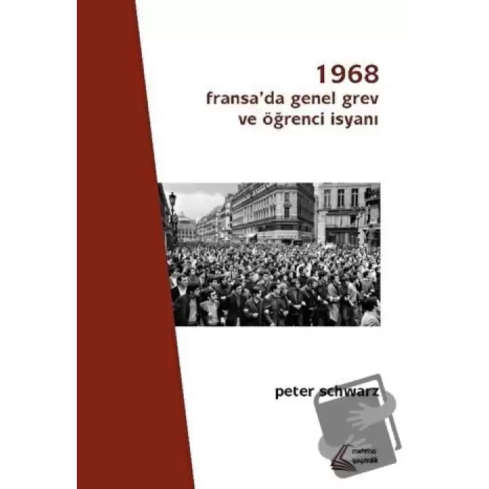 1968: Fransada Genel Grev ve Öğrenci İsyanı