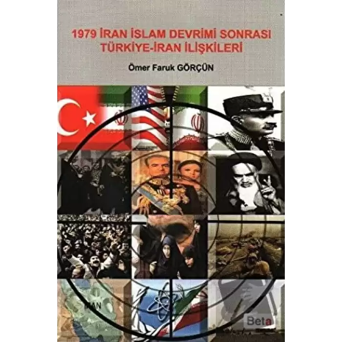 1979 İran İslam Devrimi Sonrası Türkiye - İran İlişkileri