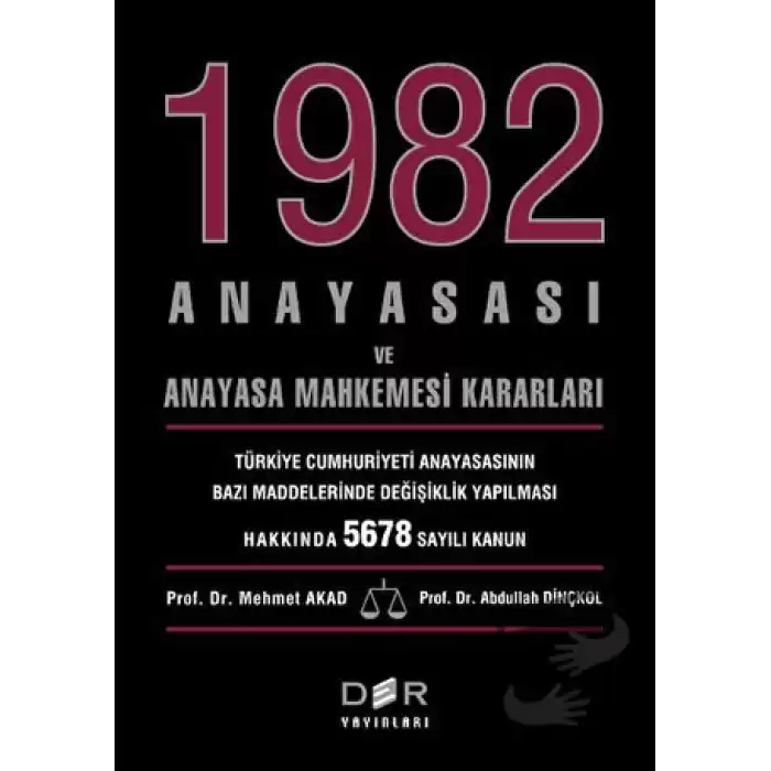 1982 Anayasası ve Anayasa Mahkemesi Kararları