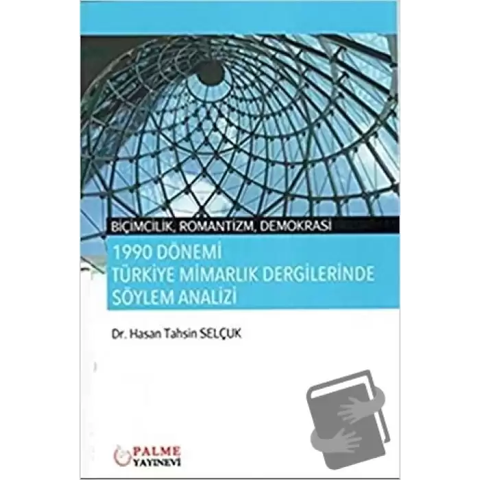 1990 Dönemi Türkiye Mimarlık Dergilerinde Söylem Analizi