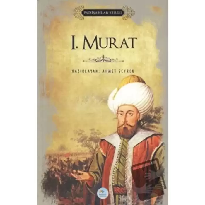 1.Murat (Padişahlar Serisi)