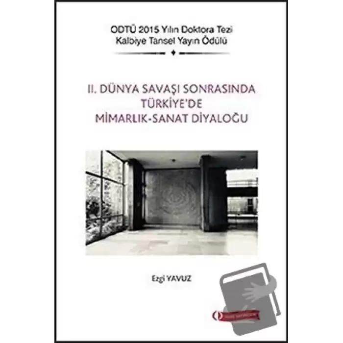 2. Dünya Savaşı Sonrasında Türkiyede Mimarlık - Sanat Diyaloğu