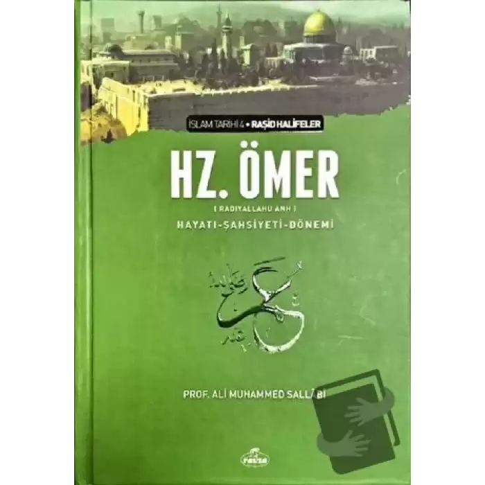 2. Halife Hz. Ömer (ra) - Hayatı, Şahsiyeti ve Dönemi