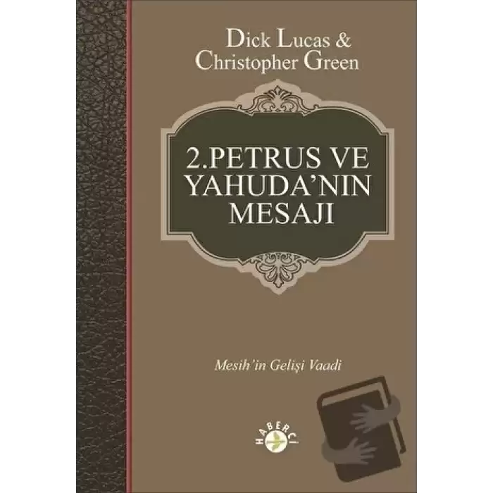 2. Petrus ve Yahudanın Mesajı