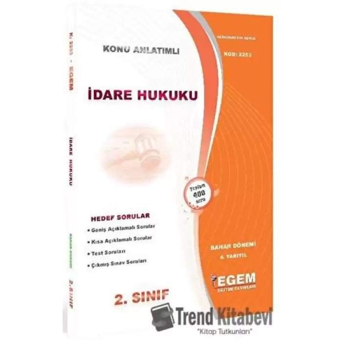 2. Sınıf 4. Yarıyıl Konu Anlatımlı İdare Hukuku - Kod 2253