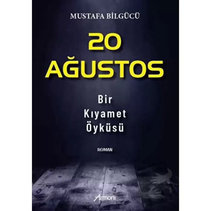 20 Ağustos - Bir Kıyamet Öyküsü