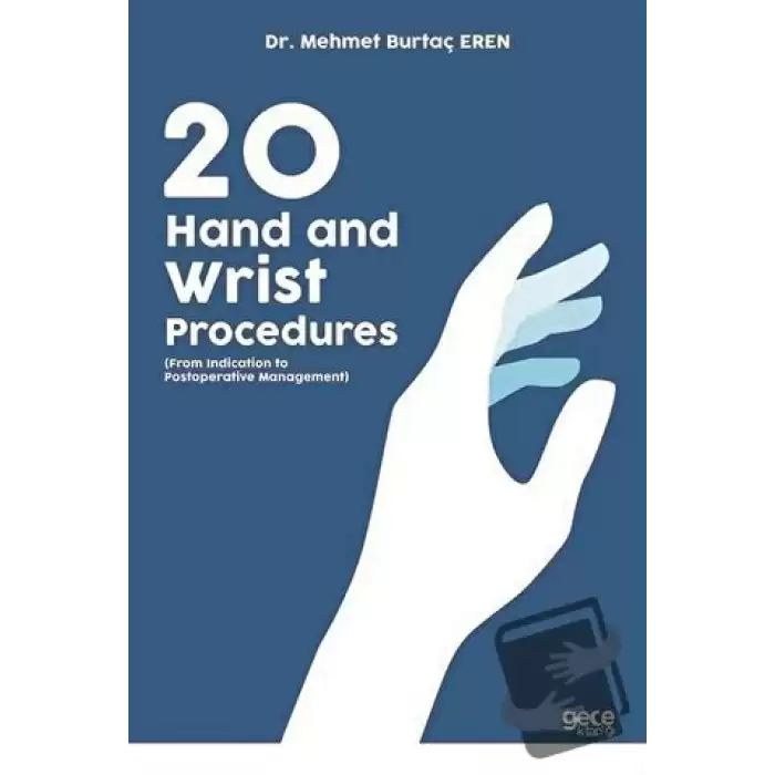 20 Hand And Wrist Procedures