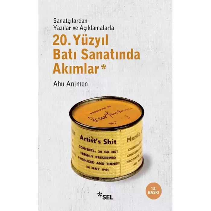 20. Yüzyıl Batı Sanatında Akımlar (Sanatçılardan Yazılar ve Açıklamalarlar)