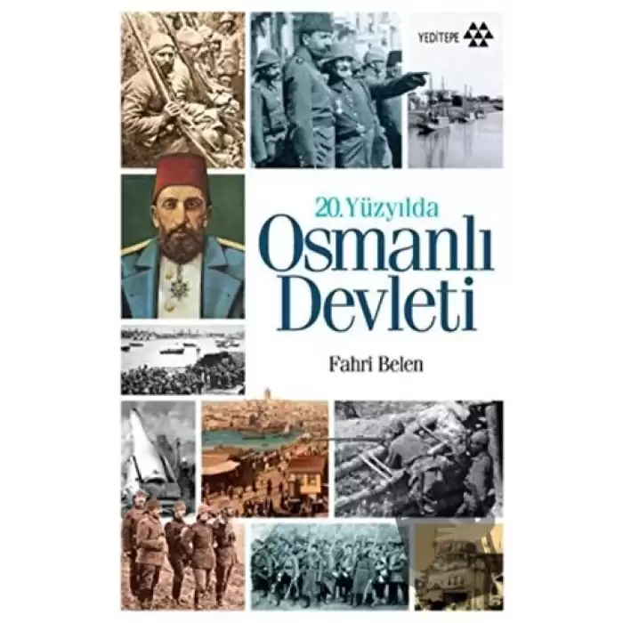 20. Yüzyılda Osmanlı Devleti