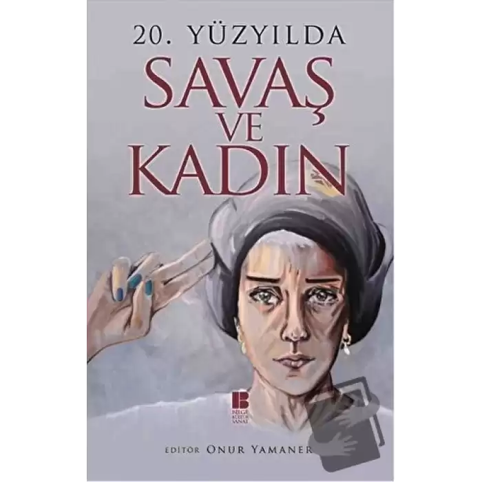 20. Yüzyılda Savaş ve Kadın