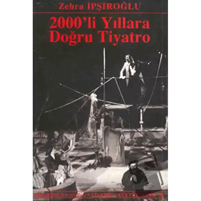2000’li Yıllara Doğru Tiyatro