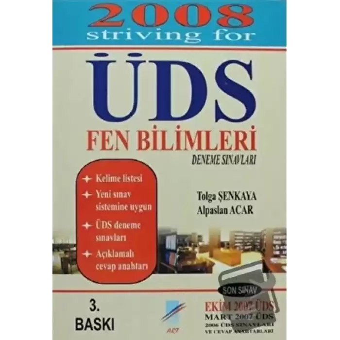 2008 ÜDS Fen Bilimleri Deneme Sınavları / 2008 Striving for ÜDS