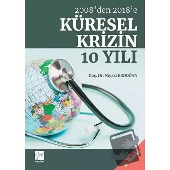 2008’den 2018’e Küresel Krizin 10 Yılı