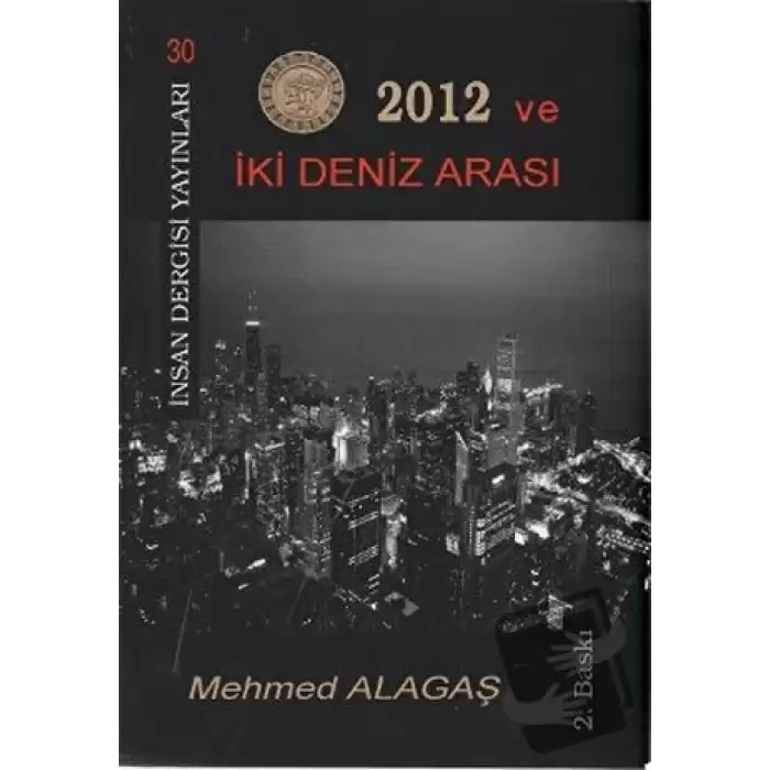 2012 ve İki Deniz Arası