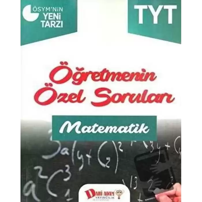 2018 YKS 1. Oturum TYT Matematik Öğretmenin Özel Soruları