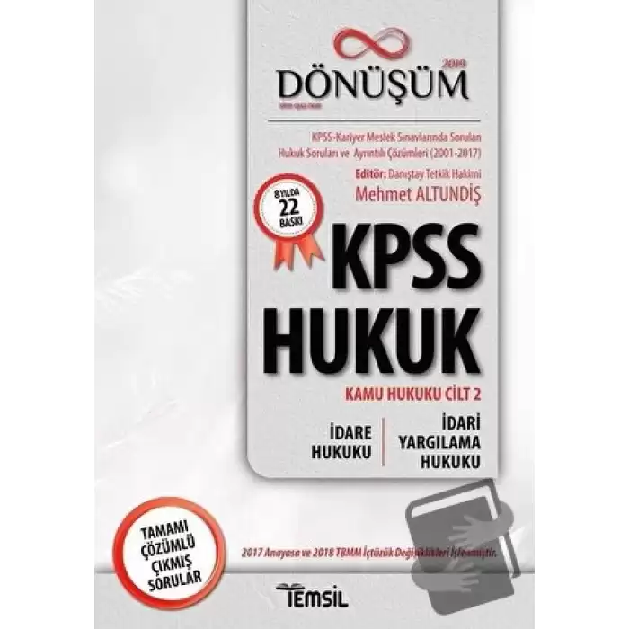 2019 Dönüşüm KPSS Hukuk - Kamu Hukuku Cilt 2 - İdare Hukuku - İdari Yargılama Hukuku