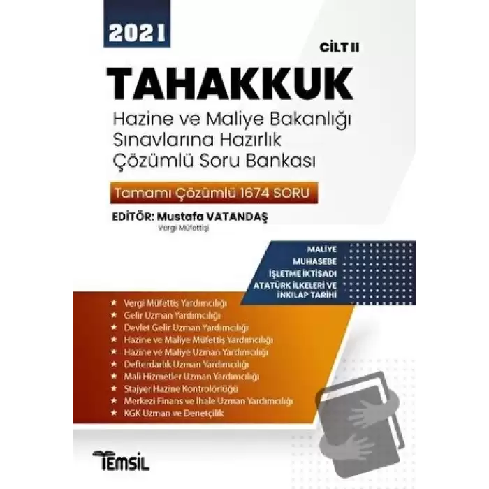 2021 Tahakkuk - Hazine ve Maliye Bakanlığı Sınavlarına Hazırlık Çözümlü Soru Bankası Cilt 2