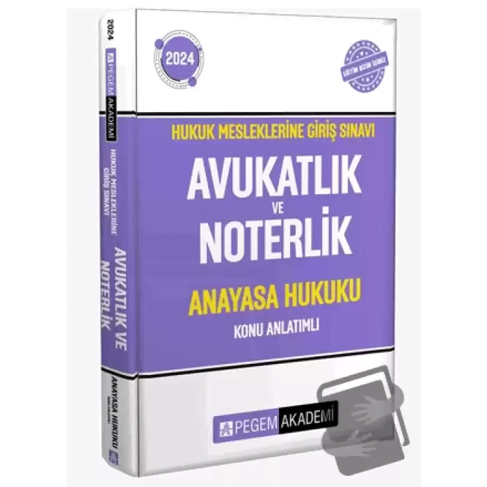 2024 Hukuk Mesleklerine Giriş Sınavı Avukatlık ve Noterlik Anayasa Hukuku Konu Anlatımlı