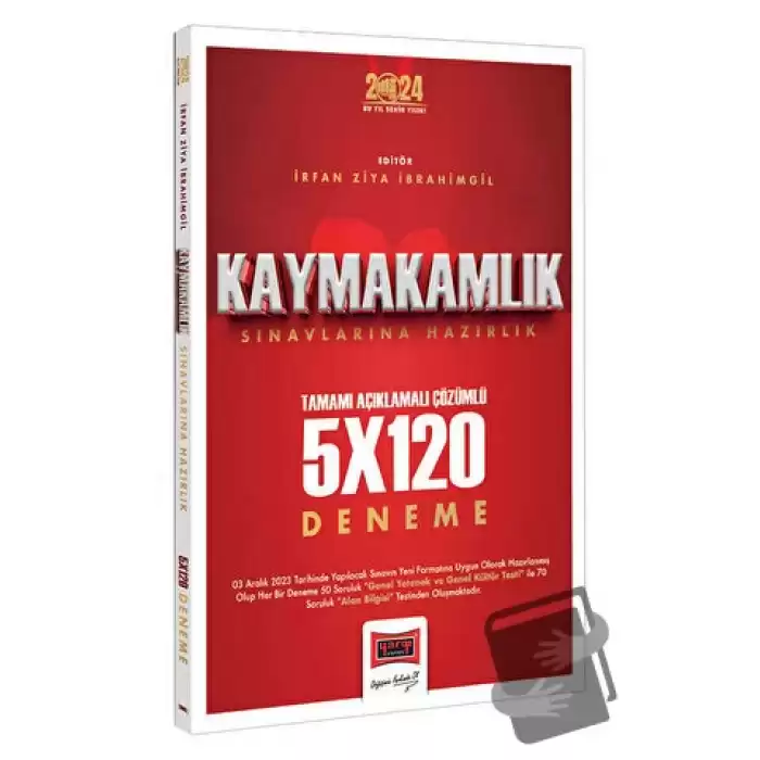 2024 Kaymakamlık Tamamı Açıklamalı Çözümlü 5x120 Deneme