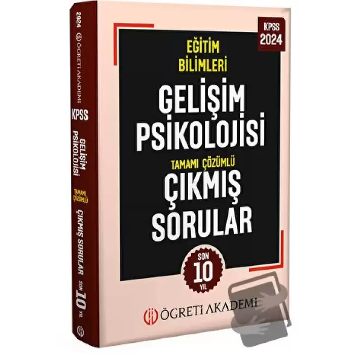 2024 KPSS Eğitim Bilimleri Gelişim Psikolojisi Tamamı Çözümlü Çıkmış Sorular