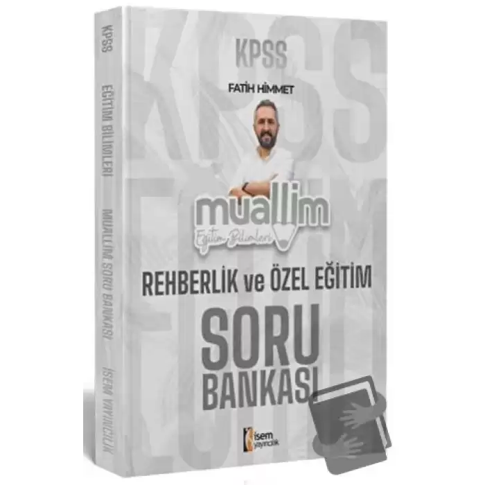 2024 KPSS Eğitim Bilimleri Muallim Rehberlik ve Özel Eğitim Soru Bankası