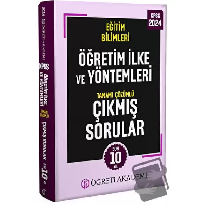 2024 KPSS Eğitim Bilimleri Öğretim İlke ve Yöntemleri Tamamı Çözümlü Çıkmış Sorular